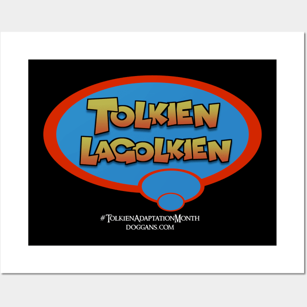 Tolkien Lagolkien (White Text) Wall Art by doggans